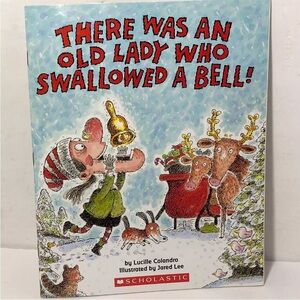 There Was An Old Lady Who Swallowed A Bell by Lucille Colandro